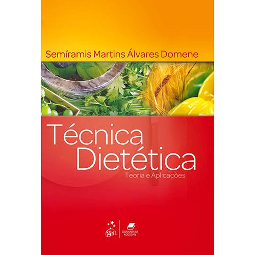 Livro - Técnica Dietética - Teoria e Aplicações