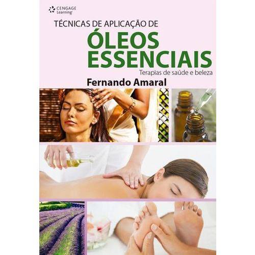 Livro Técnicas de Aplicação de Óleos Essenciais - Fernando Amaral