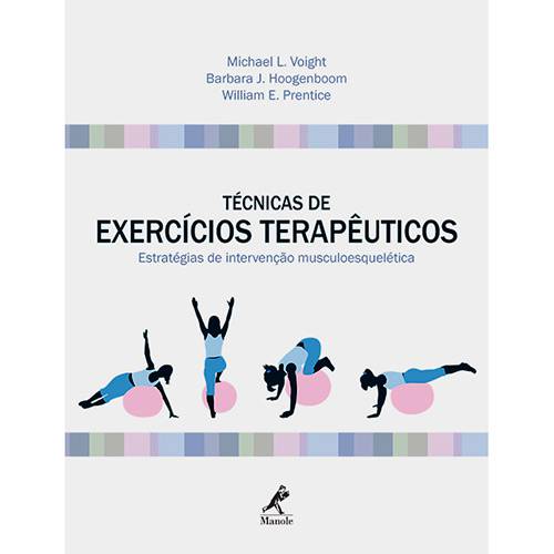 Livro - Técnicas de Exercícios Terapêuticos: Estratégias de Intervenção Musculoesquelética