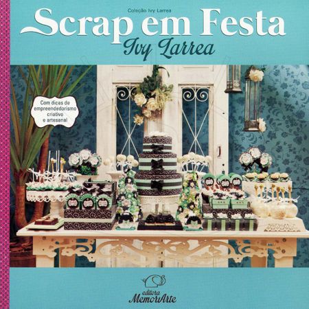 Livro Técnicas Scrap em Festa By Ivy Larrea