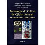 Livro - Tecnologia de Cultivo de Células Animais - de Biofármacos a Terapia Gênica