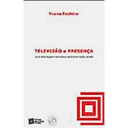 Livro - Televisão e Presença: uma Abordagem Semiótica da Transmissão Direta