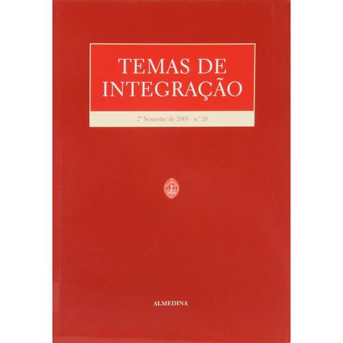 Livro - Temas de Integração: 2º Semestre de 2005 - Nº20