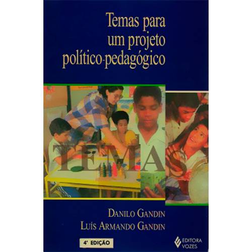 Livro - Temas para um Projeto Politico-Pedagogico