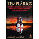 Livro - Templários: História da Ordem dos Pobres Cavaleiros de Cristo e do Templo de Salomão