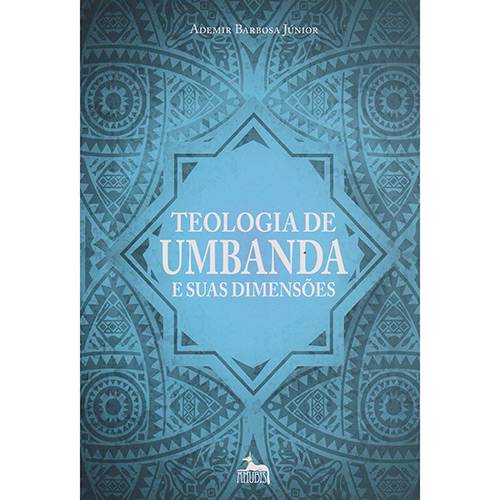 Livro - Teologia de Umbanda e Suas Dimensões