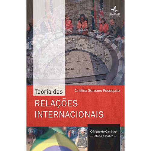 Livro - Teoria das Relações Internacionais: o Mapa do Caminho Estudo e Prática