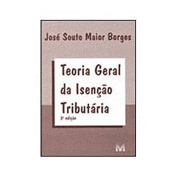 Livro - Teoria Geral da Isencao Tributaria - 03ed/01