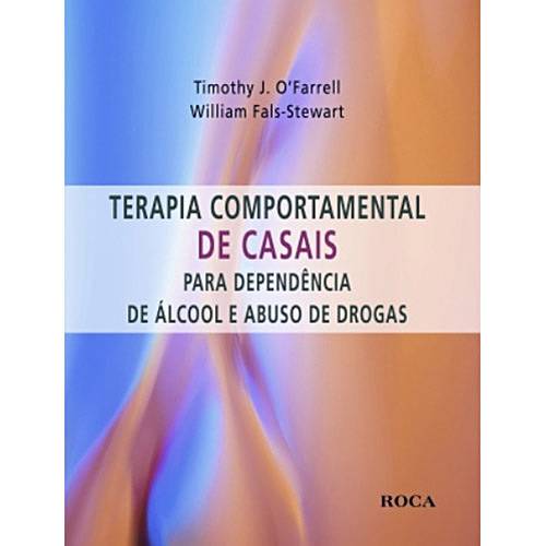 Livro - Terapia Comportamental de Casais para Dependência de Álcool e Abuso de Drogas