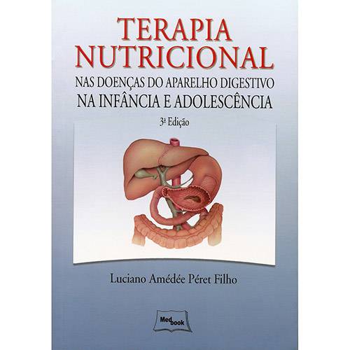 Livro - Terapia Nutricional: Nas Doenças do Aparelho Digestivo na Infância e Adolescência