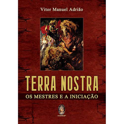 Livro - Terra Nostra: o Mestre e a Iniciação
