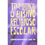 Livro - Texto Referencial para o Ensino Religioso Escolar