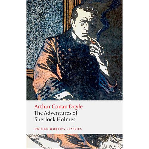 Livro - The Adventures Of Sherlock Holmes (Oxford World Classics)