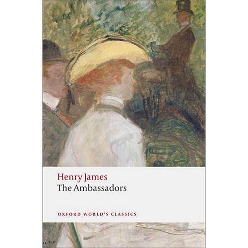 Livro - The Ambassadors (Oxford World Classics)