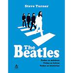 Livro - The Beatles: Todas Músicas, Todas as Letras, Todas as Histórias
