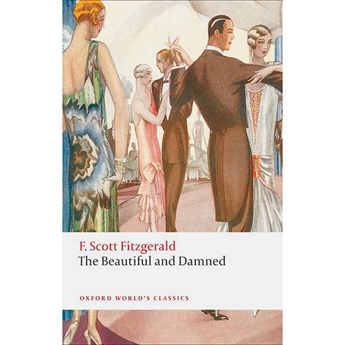 Livro - The Beautiful And Damned (Oxford World Classics)