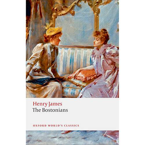 Livro - The Bostonians (Oxford World Classics)