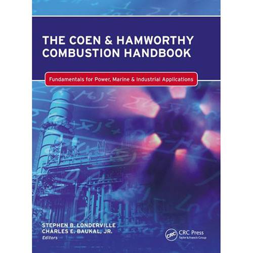 Livro - The Coen & Hamworthy Combustion Handbook: Fundamentals For Power, Marine & Industrial Applications