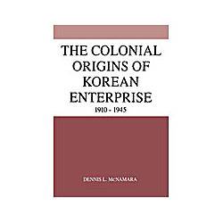 Livro - The Colonial Origins Of Korean Enterprise