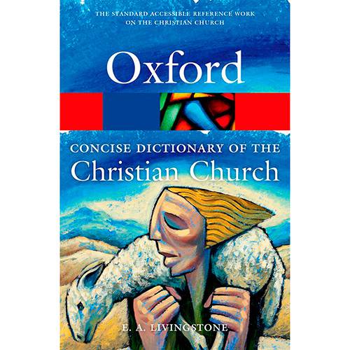 Livro - The Concise Oxford Dictionary Of The Christian Church