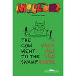 Livro - The Cow Went To The Swamp / a Vaca Foi Pro Brejo