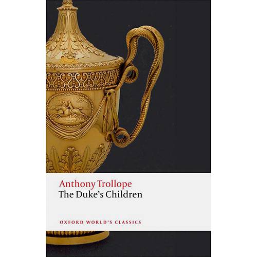 Livro - The Duke'S Children (Oxford World Classics)