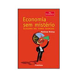 Livro - The Economist - Economia Sem Mistério