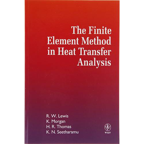 Livro - The Finite Element Method In Heat Transfer Analysis