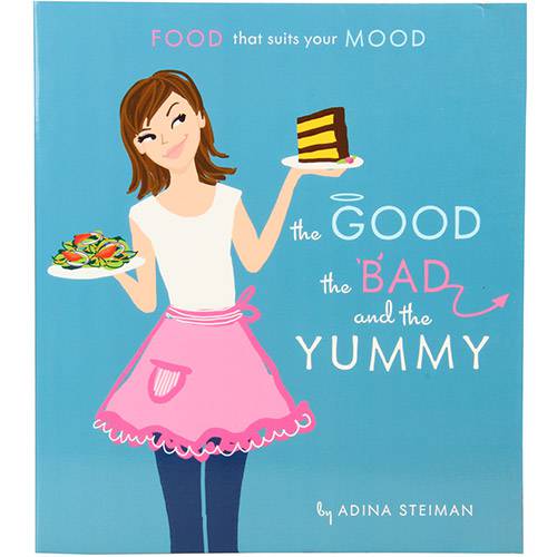 Livro - The Good, The Bad, & The Yummy