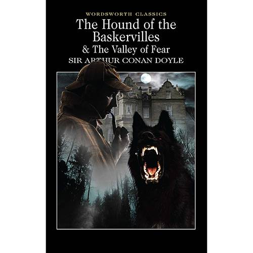 Livro - The Hound Of The Baskervilles & The Valley Of Fear - Wordsworth Classics