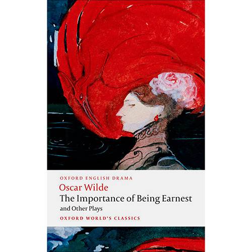 Livro - The Importance Of Being Earnest And Other Plays( Oxford World Classics)