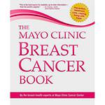 Livro - The Mayo Clinic Breast Cancer Book