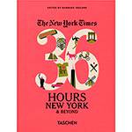 Livro - The New York Times: 36 Hours New York & Beyond