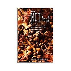 Livro - The Nut Book - a Collection Of Innovative Recipes From The Author If The Soup Book