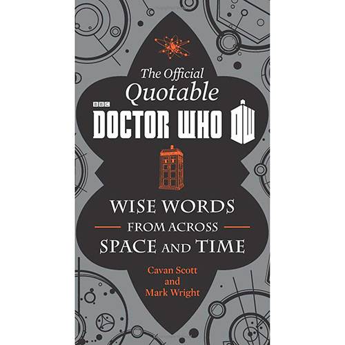 Livro - The Official Quotable Doctor Who: Wise Words From Across Space And Time