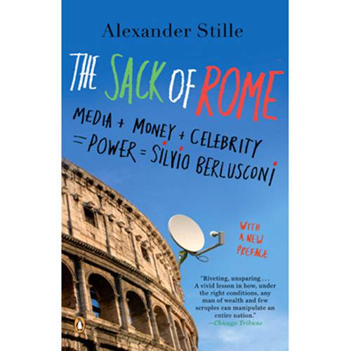 Livro - The Sack Of Rome: Media + Money + Celebrity = Power = Silvio Berlusconi