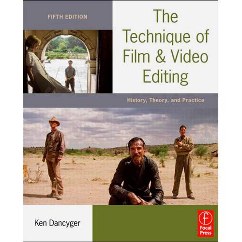 Livro - The Technique Of Film And Video Editing: History, Theory, And Practice
