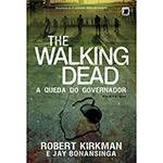 Livro - The Walking Dead: a Queda do Governador - Parte 1