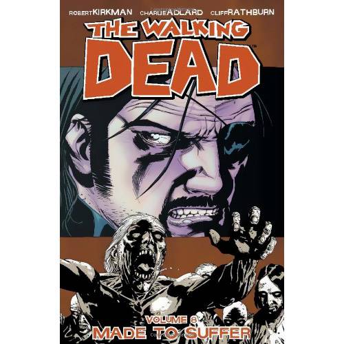 Livro - The Walking Dead: Made To Suffer - Vol. 8
