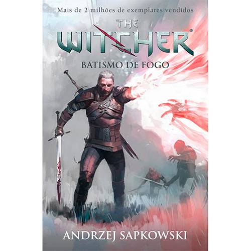 Livro - The Witcher: Batismo de Fogo (A Saga do Bruxo Geralt de Rivia Volume 5)