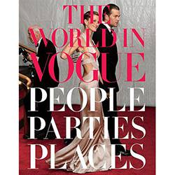 Livro - The World In Vogue: People, Parties, Places