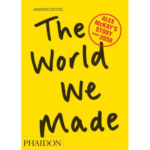 Livro - The World We Made: Alex McKay's Story From 2050