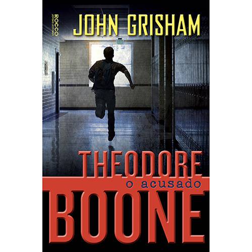 Livro - Theodore Boone: o Acusado
