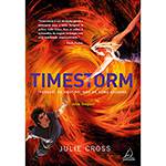 Livro - Timestorm: Porque, do Destino, não há Como Escapar - Trilogia Tempest