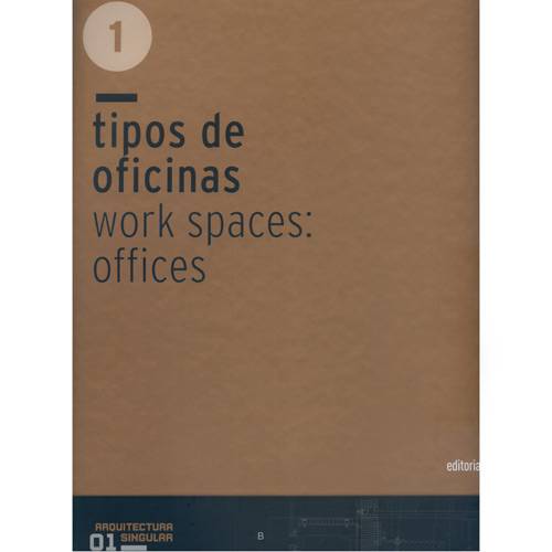Livro - Tipos de Oficinas - Wor Spaces - Offices