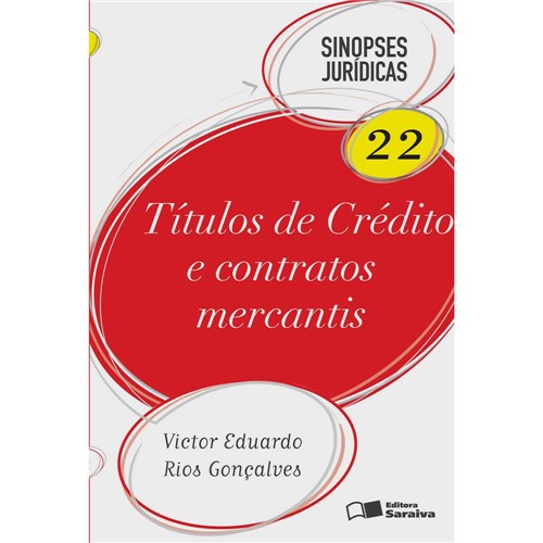 Livro - Títulos de Crédito e Contratos Mercantis 22 - Sinopses Jurídicas