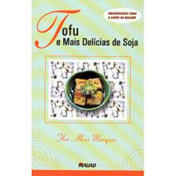 Livro - Tofu e Mais Delícias de Soja