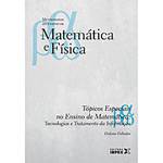 Livro - Tópicos Especiais no Ensino de Matemática: Tecnologias e Tratamento da Informação