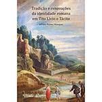 Livro - Tradição e Renovações da Identidade Romana em Tito Lívio e Tácito