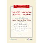 Livro - Transação e Arbitragem no Âmbito Tributário: Homenagem ao Jurista Carlos Mário da Silva Velloso